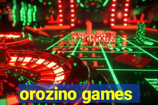 orozino games